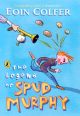 The Legend of Spud Murphy by Eoin Colfer