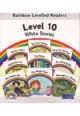 Rainbow Levelled Readers (9 Stories) Level 10 - White