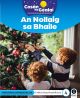 Cosan na Gealai : An Nollaig sa Bhaile (Senior Infants Non-Fiction Reader 4)