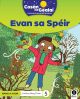 Cosan na Gealai : Evan sa Speir (1st Class Fiction Reader 5)