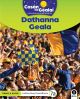 Cosan na Gealai : Dathanna Geala (1st Class Non Fiction Reader 7a)