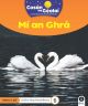 Cosan na Gealai : Mi an Ghra (2nd Class Non- Fiction Reader 6)