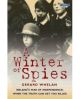 A WINTER OF SPIES by Gerard Whelan