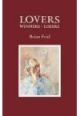 Lovers: Winners and Losers Brien Friel