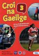 Croi na Gaeilge 3 Pack (Textbook,Activity book and Portfolio Resource Book) Ardleibheil