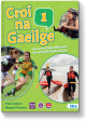 Croi na Gaeilge 1 Pack (1st Year) (Textbook, Leabhar Gniomhaiochta, Acmhainn Punainne)