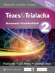 Teacs agus Trialacha 2 Ordinary Level 2021 Edition